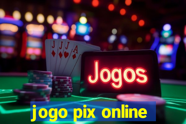 jogo pix online